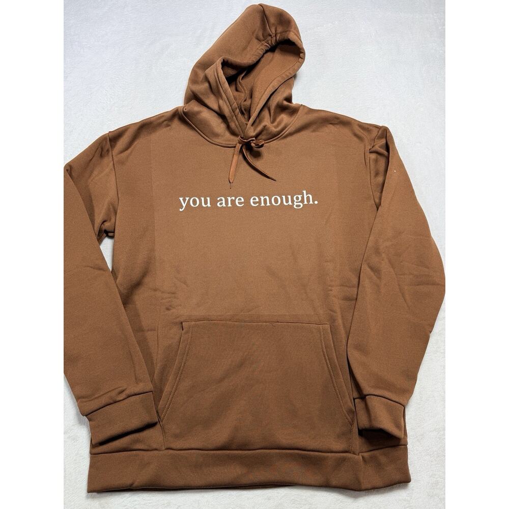 You Are Enough Graphic Hoodie SZ XL Brown Viral Instagram Hoodie Lightweight